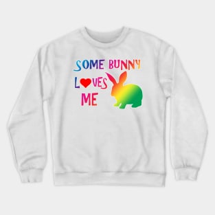 Some Bunny Loves Me (c) Crewneck Sweatshirt